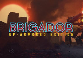 Brigador - Up-Armored Edition