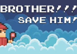 BROTHER!!! Save him! - Hardcore Platformer