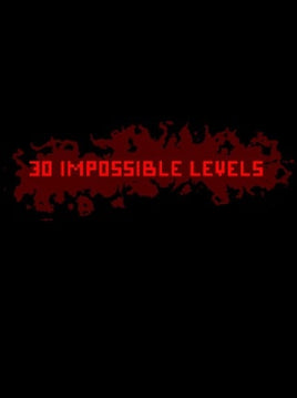 30 IMPOSSIBLE LEVELS Steam CD Key